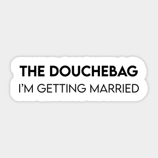 The douchebag Sticker